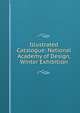 Illustrated Catalogue: National Academy of Design, Winter Exhibition, 
