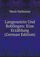 Langenstein Und Boblingen: Eine Erzahlung (German Edition), Marie Nathusius 