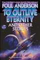 To Outlive Eternity, Poul Anderson 