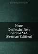 Neue Denkschriften Band XXIX (German Edition), Societe Helvetique Des Scien Naturelles 