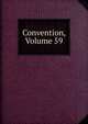 Convention, Volume 59, 