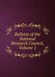 Bulletin of the National Research Council, Volume 1, 