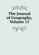 The Journal of Geography, Volume 15, 