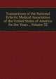 Transactions of the National Eclectic Medical Association of the United States of America for the Years ., Volume 32, 