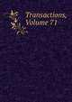 Transactions, Volume 71, 
