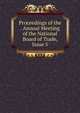 Proceedings of the . Annual Meeting of the National Board of Trade, Issue 5, 