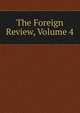 The Foreign Review, Volume 4, 