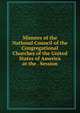 Minutes of the National Council of the Congregational Churches of the United States of America at the . Session, 