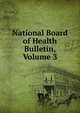 National Board of Health Bulletin, Volume 3, 