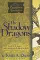 Shadow Dragons, James A Owen 