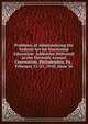 Problems of Administering the Federal Act for Vocational Education: Addresses Delivered at the Eleventh Annual Convention, Philadelphia, Pa., February 21-23, 1918, Issue 26, 