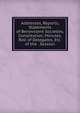 Addresses, Reports, Statements of Benevolent Societies, Constitution, Minutes, Roll of Delegates, Etc. of the . Session, 