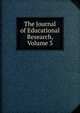 The Journal of Educational Research, Volume 3, 