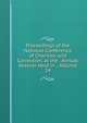 Proceedings of the National Conference of Charities and Correction, at the . Annual Session Held in ., Volume 24, 