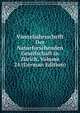 Vierteljahrsschrift Der Naturforschenden Gesellschaft in Zurich, Volume 24 (German Edition), 