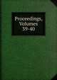 Proceedings, Volumes 39-40, 