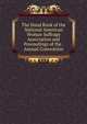 The Hand Book of the National American Woman Suffrage Association and Proceedings of the . Annual Convention, 