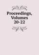 Proceedings, Volumes 20-22, 