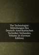 The Technologist: Mitteilungen Des Deutsch-Amerikanischen Techniker-Verbandes, Volume 26 (German Edition), 