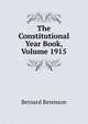 The Constitutional Year Book, Volume 1915, Berenson, Bernard 