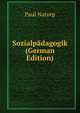Sozialpadagogik (German Edition), Paul Natorp 