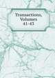 Transactions, Volumes 41-43, 