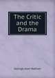 The Critic and the Drama, Nathan George Jean 