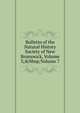 Bulletin of the Natural History Society of New Brunswick, Volume 3;&Nbsp;Volume 7, 