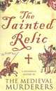 The Tainted Relic, The Medieval Murderers 