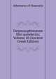 Deipnosophistarum libri quindecim; Volume 10 (Ancient Greek Edition), Athenaeus of Naucratis 