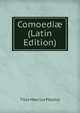Comoedi? (Latin Edition), Plautus Titus Maccius 