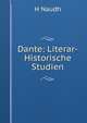 Dante: Literar-Historische Studien, H Naudh 