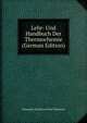 Lehr- Und Handbuch Der Thermochemie (German Edition), Alexander Nicolaus Franz Naumann 