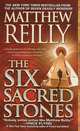 The 6 Sacred Stones (Jack West Junior Series #2), Reilly, Matthew 