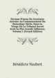 Herman D'unna Ou Aventures Arriv?es Au Commencement Du Quinzi?me Si?cle, Dans Le Temps O? Le Tribunal Secret Avait Sa Plus Grande Influence, Volume 1 (French Edition), Benedicte Naubert 