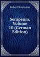 Serapeum, Volume 10 (German Edition), Robert Naumann 