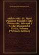 Archiv esky: ili, Stare Pisemne Pamatky eske I Moravske, Sebrane Z Archiv Domacich I Cizich, Volume 19 (Czech Edition), Kralovska eska Spolenost Nauk 
