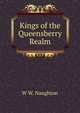 Kings of the Queensberry Realm, W W. Naughton 