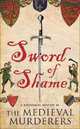 Sword of Shame (Historical Mystery Series), The Medieval Murderers 