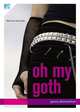 Oh My Goth, Showalter, Gena 