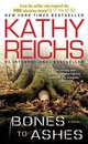 Bones to Ashes (Temperance Brennan Series #10), Reichs Kathy 