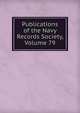 Publications of the Navy Records Society, Volume 79, 