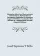 Memorias Sobre Las Observaciones Astronomicas, Hechas Por Los Navegantes Espanoles En Distintos Lugares Del Globo: Las Quales Han Servido De . Hidrograficos De Mad (Spanish Edition), Josef Espinosa y Tello 