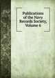 Publications of the Navy Records Society, Volume 6, 