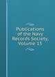 Publications of the Navy Records Society, Volume 15, 
