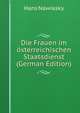 Die Frauen im osterreichischen Staatsdienst (German Edition), Hans Nawiasky 