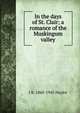 In the days of St. Clair; a romance of the Muskingum valley, J B. 1860-1945 Naylor 