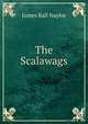 The Scalawags, James Ball Naylor 
