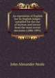 An exposition of English law by English judges: compiled for the use of layman and lawyer from the most recent decisions (1886-1891), John Alexander Neale 