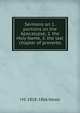 Sermons on 1. portions on the Apocalypse, 2. the Holy Name, 3. the last chapter of proverbs, J M. 1818-1866 Neale 